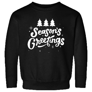 Discover Seasons Greetings Sweatshirts