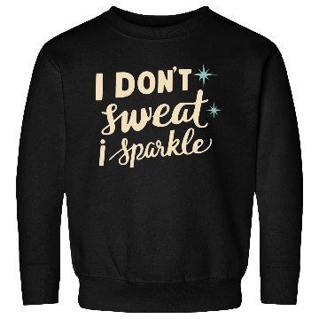 Discover Workout Motivation Gym I Sparkle Sweatshirts