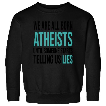 Discover atheism science Sweatshirts