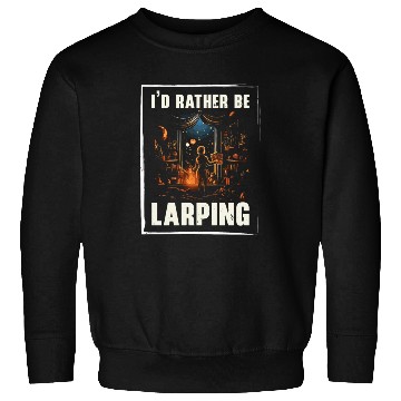 Discover Larping Larp Larper Live Action Role Video Game Sweatshirts