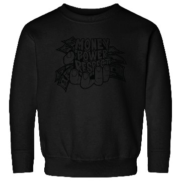 Discover Money Power Respect Sweatshirts