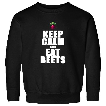 Discover Keep Calm And Eat Beets Beetroot Graphic Sweatshirts
