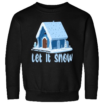 Discover Let It Snow Winter Sweatshirts