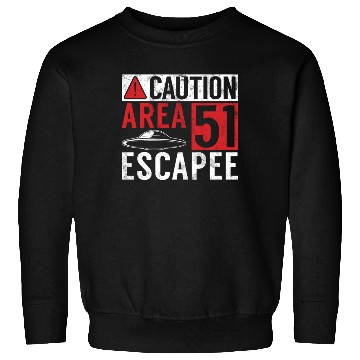 Discover Caution Area 51 Escapee Alien Aliens Ufo Gifts Sweatshirts