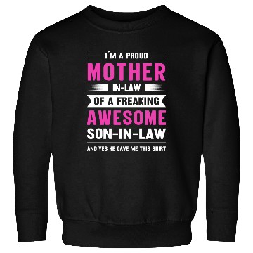 Discover Mothers day mom son-in-law Sweatshirts
