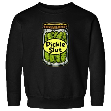 Discover Pickle Slut Sweatshirts