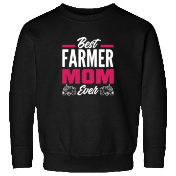 Discover Best Farmer Mom Ever Funny Farmer Gift Sweatshirts