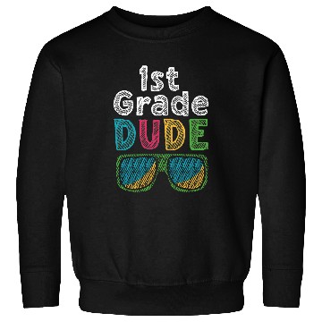 Discover Kindergarten Teacher Funny Student 1st Graduation Sweatshirts
