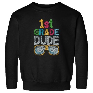 Discover Kindergarten Teacher Funny Student 1st Graduation Sweatshirts