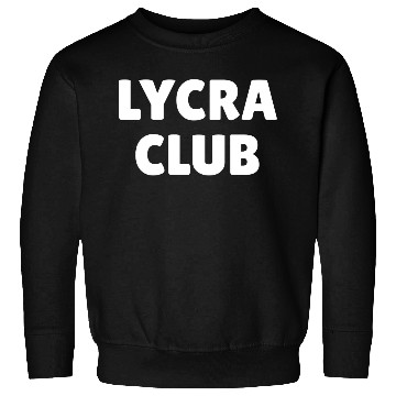 Discover Lycra club, funny cycling lover Sweatshirts