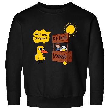 Discover Duck song Got Any Grapes lemonade day hot Sweatshirts