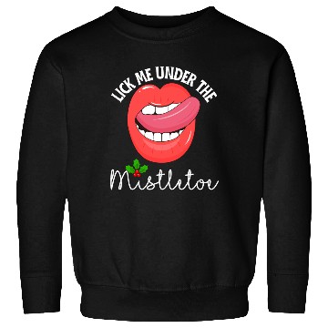 Discover Lick me under the mistletoe ugly Christmas sweater Sweatshirts