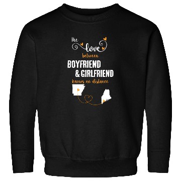Discover Love Between BF And GF Arkansas To Maine Gift Sweatshirts