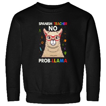 Discover Spanish Teacher No Pro llama Sweatshirts