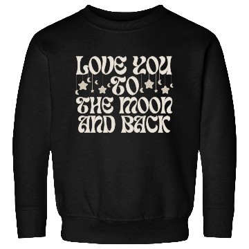 Discover Love You To The Moon And Back Sweatshirts