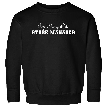 Discover Very Merry Store Manager Sweatshirts