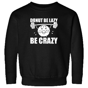 Discover Fitness Donut Funny Donut Gym Sweatshirts