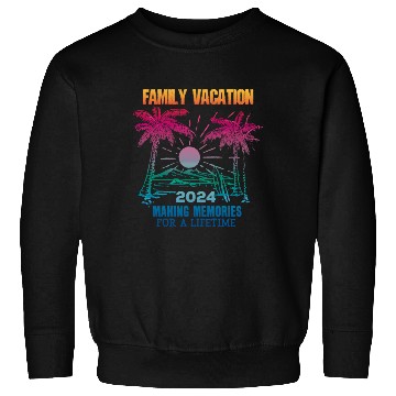 Discover Family Vacation 2024 Making Memories Sweatshirts
