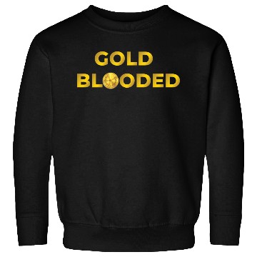 Discover Gold blooded Sweatshirts