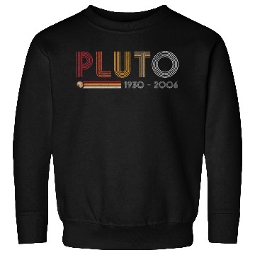 Discover Pluto Never Forget Science and Astronomy Retro Sweatshirts
