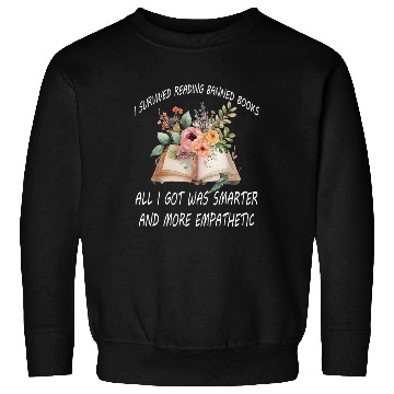 Discover I Survived Reading Banned Books Book Lover Sweatshirts