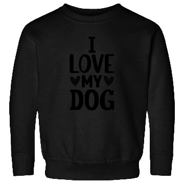 Discover I love my Dog Sweatshirts