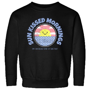 Discover SUN KISSED MORNINGS Sweatshirts