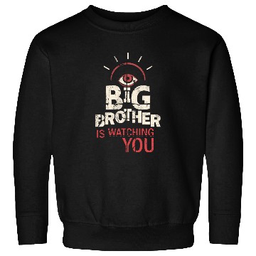 Discover Big Brother is Watching You Sweatshirts