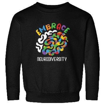 Discover Embrace Neurodiversity Autism Brain Sweatshirts