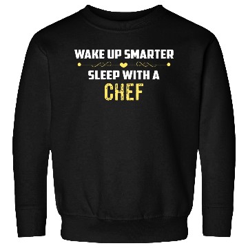 Discover Wake Up Smarter Sleep With A CHEF Sweatshirts