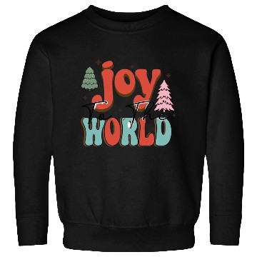 Discover Joy to the world Sweatshirts
