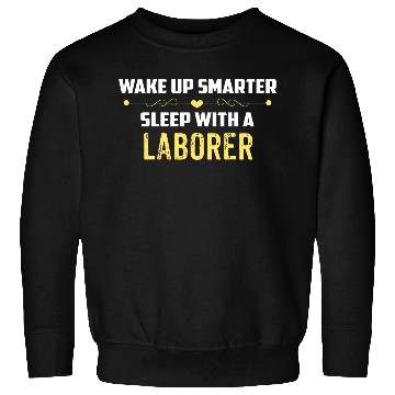 Discover Wake Up Smarter Sleep With A LABORER Sweatshirts