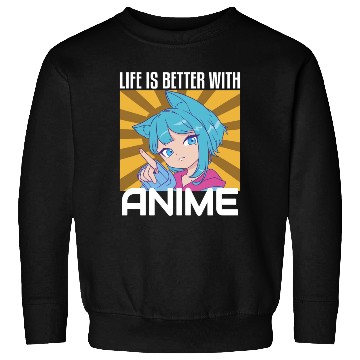Discover Life is Better With Anime Funny Anime Loverssurpri Sweatshirts