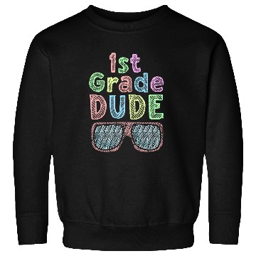Discover Kindergarten Teacher Funny Student 1st Graduation Sweatshirts