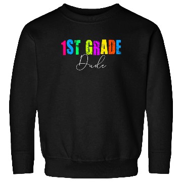 Discover Kindergarten Teacher Funny Student 1st Graduation Sweatshirts
