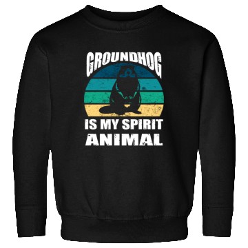 Discover groundhog is my Spirit Animal Sweatshirts