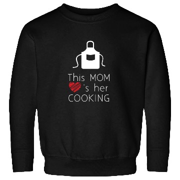 Discover this mom love s her cooking Sweatshirts