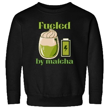 Discover Fueled By Matcha Graphic Sweatshirts
