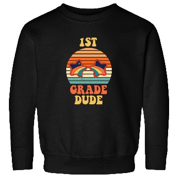 Discover Kindergarten Teacher Funny Student 1st Graduation Sweatshirts