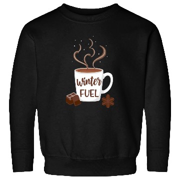 Discover Winter Fuel coffee an chocolate Sweatshirts