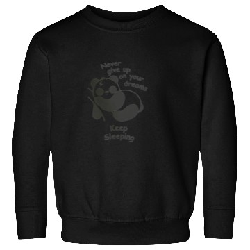 Discover Never Give Up Animal Panda Funny Quotes Sweatshirts