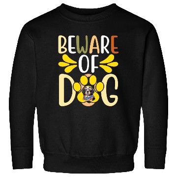 Discover Beware Of Dog Sweatshirts