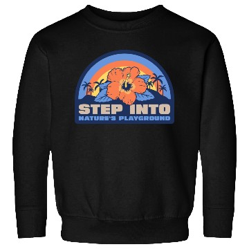 Discover Step into Nature's playground Sweatshirts
