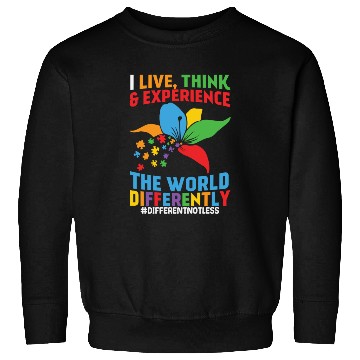 Discover Live Think Experience World Differently Sweatshirts