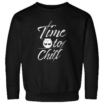 Discover Owl Time To Chill Slogan Sweatshirts