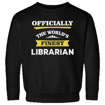 Discover The World's Finest Librarian Sweatshirts