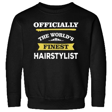 Discover The World's Finest Hairstylist Sweatshirts