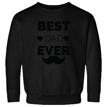 Discover Best dad ever Sweatshirts