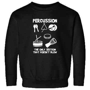 Discover Drummer Marching Band Orchestra Percussion Sweatshirts