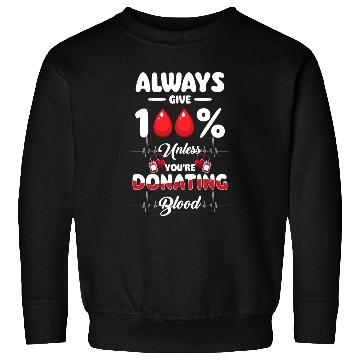Discover Blood Donation Thank You Savior Sweatshirts